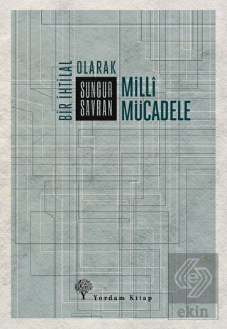 Bir İhtilal Olarak Milli Mücadele