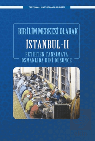 Bir İlim Merkezi Olarak İstanbul - II