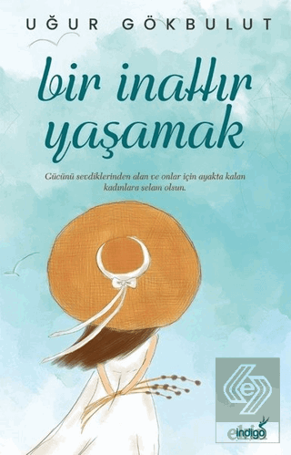 Bir İnattır Yaşamak