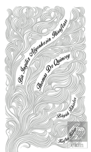 Bir İngiliz Afyonkeşin İtirafları