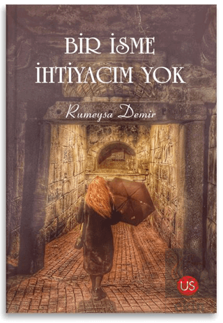 Bir İsme İhtiyacım Yok