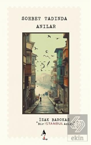 Bir İstanbul Aşığı - Sohbet Tadında Anılar