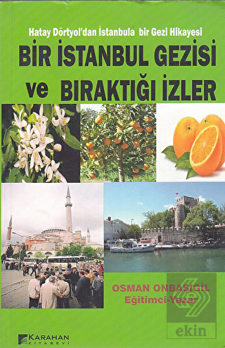 Bir İstanbul Gezisi ve Bıraktığı İzler