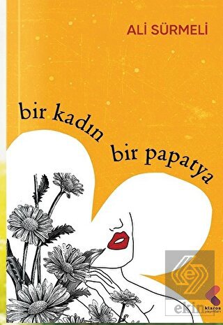 Bir Kadın Bir Papatya