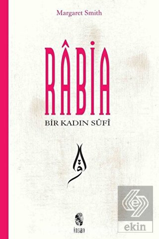 Bir Kadın Sufi: Rabia