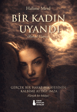 Bir Kadın Uyandı (Ruhsal Uyanış)