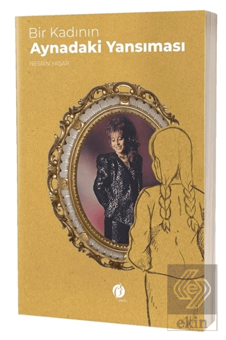 Bir Kadının Aynadaki Yansıması