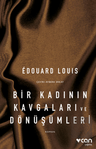 Bir Kadının Kavgaları ve Dönüşümleri