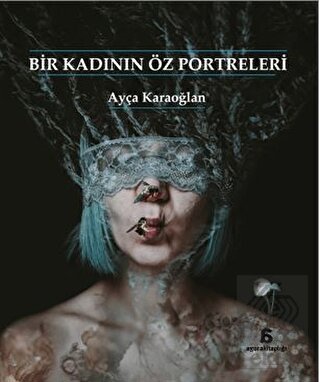 Bir Kadının Öz Portreleri