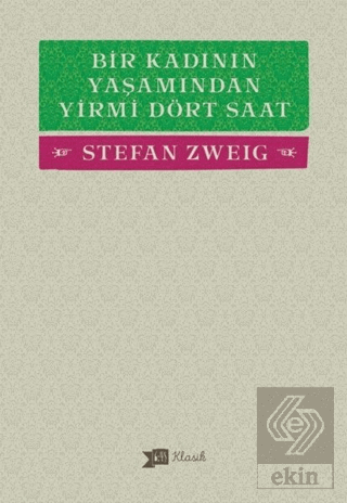 Bir Kadının Yaşamından Yirmi Dört Saat