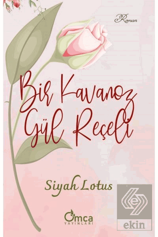 Bir Kavanoz Gül Reçeli