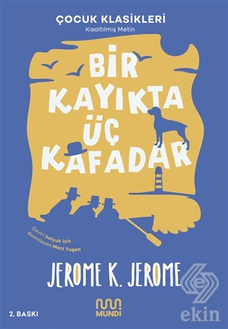 Bir Kayıkta Üç Kafadar (Kısaltılmış Metin)