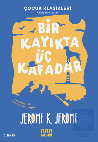 Bir Kayıkta Üç Kafadar (Kısaltılmış Metin)