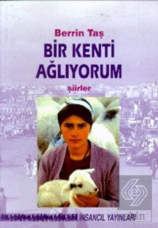 Bir Kenti Ağlıyorum