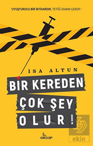 Bir Kereden Çok Şey Olur