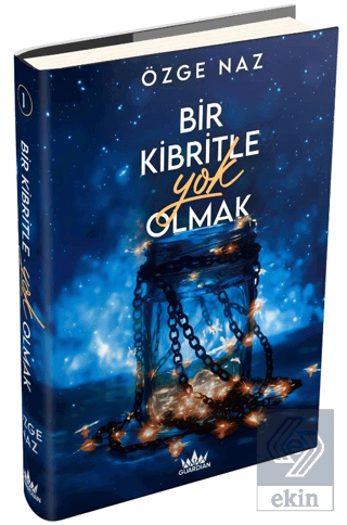 Bir Kibritle Yok Olmak 1