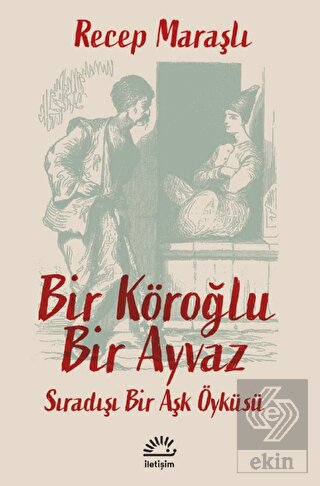Bir Köroğlu Bir Ayvaz