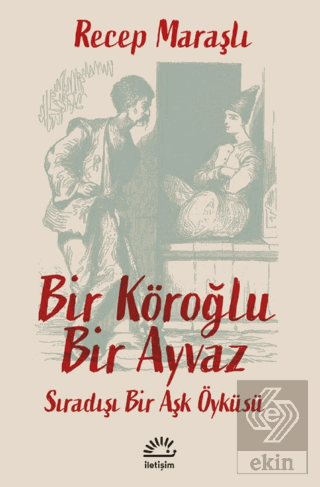 Bir Köroğlu Bir Ayvaz