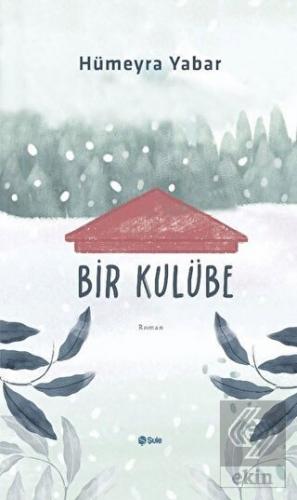 Bir Kulübe
