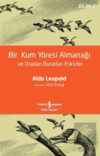 Bir Kum Yöresi Almanağı ve Oradan Buradan Eskizler