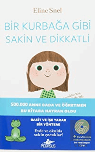 Bir Kurbağa Gibi Sakin ve Dikkatli