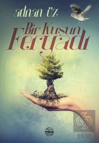 Bir Kuşun Feryadı
