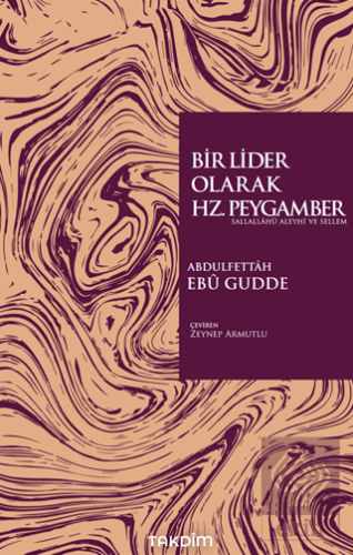 Bir Lider Olarak Hz. Peygamber