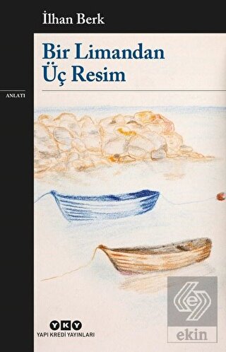 Bir Limandan Üç Resim