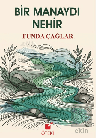 Bir Manaydı Nehir