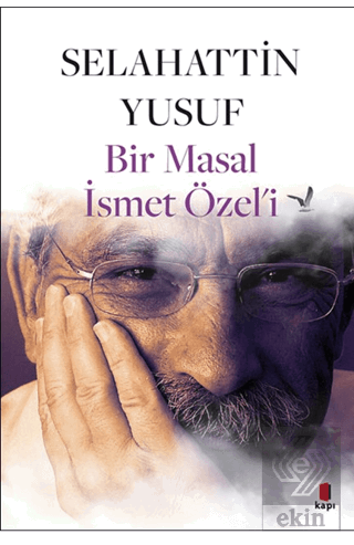 Bir Masal İsmet Özel'i