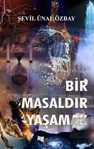 Bir Masaldır Yaşamak