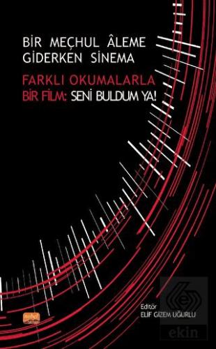 Bir Meçhul Aleme Giderken Sinema