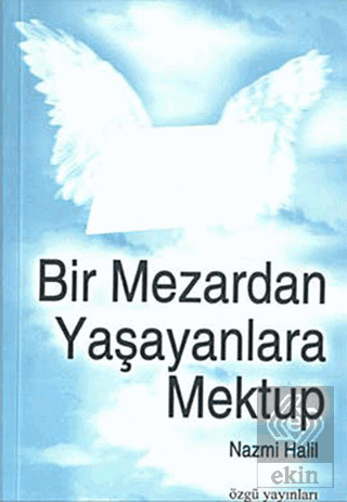 Bir Mezardan Yaşayanlara Mektup