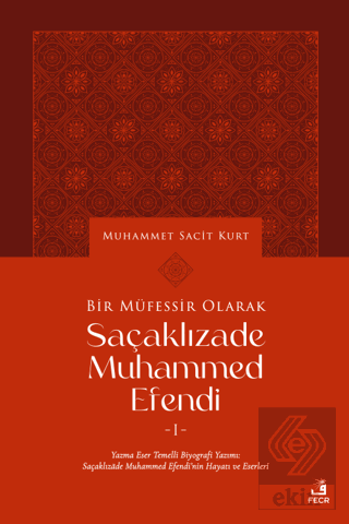 Bir Müfessir Olarak Saçaklızade Muhammed Efendi