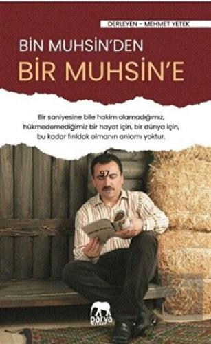 Bir Muhsin'den Bir Muhsin'e
