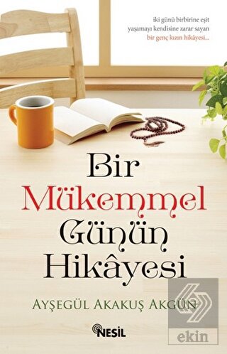 Bir Mükemmel Günün Hikayesi