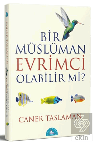 Bir Müslüman Evrimci Olabilir Mi?
