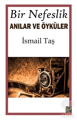 Bir Nefeslik Anılar ve Öyküler