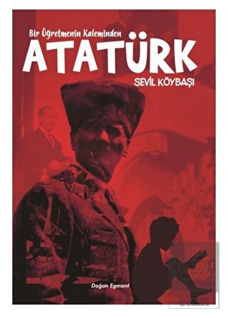 Bir Öğretmenin Kaleminden Atatürk