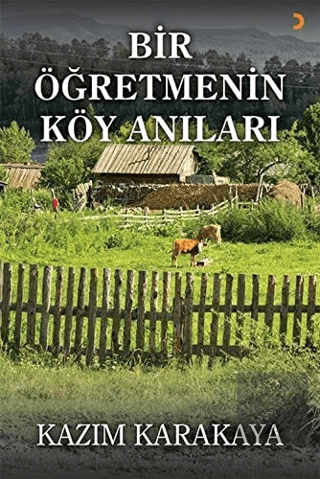 Bir Öğretmenin Köy Anıları