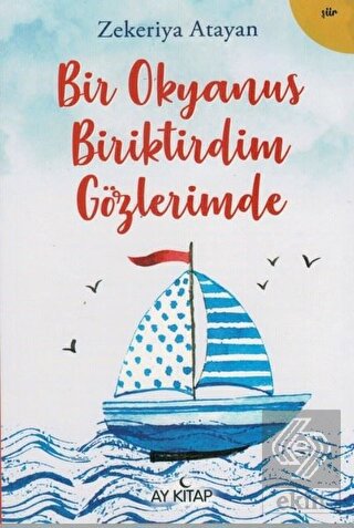 Bir Okyanus Biriktirdim Gözlerimde
