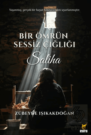 Bir Ömrün Sessiz Çığlığı: Saliha
