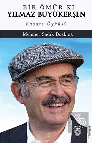 Bir Ömür Ki Yılmaz Büyükerşen