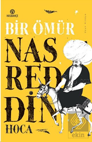 Bir Ömür Nasreddin Hoca