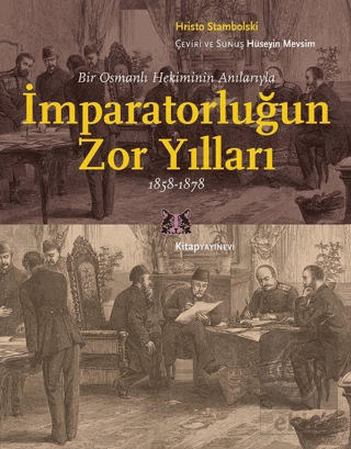 Bir Osmanlı Hekiminin Anılarıyla İmparatorlüğun Zo