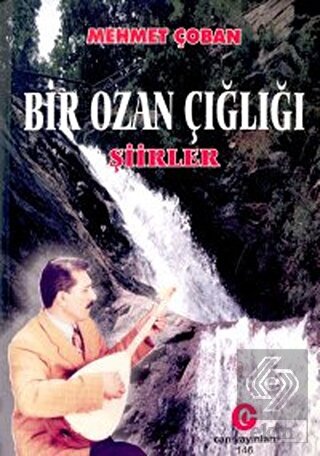 Bir Ozan Çığlığı : Şiirler