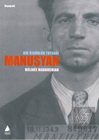 Bir Özgürlük Tutsağı Manuşyan