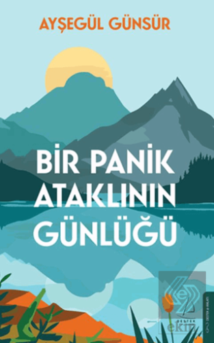 Bir Panik Ataklının Günlüğü