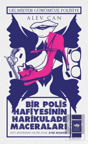 Bir Polis Hafiyesinin Harikulade Maceraları