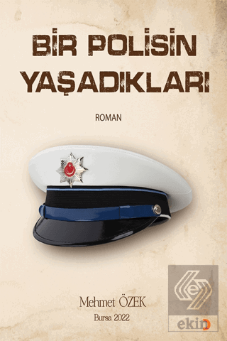 Bir Polisin Yaşadıkları